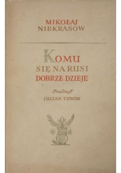 Komu się na Rusi dobrze dzieje