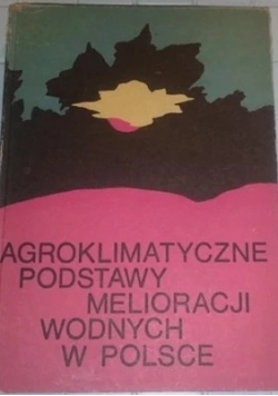 Agroklimatyczne melioracji wodnych w Polsce