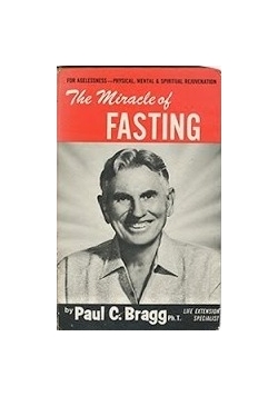 The miracle of fasting