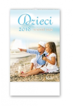 Kalendarz 2018 RW 28 Dzieci wśród nas