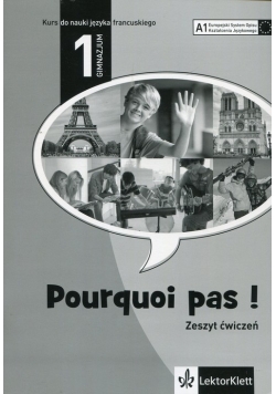 Pourquoi Pas 1 Język francuski Zeszyt ćwiczeń