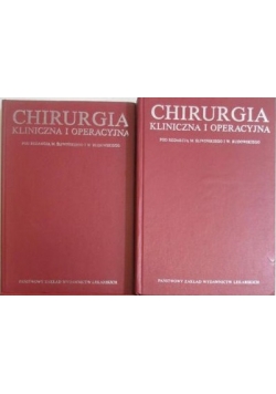 Chirurgia kliniczna i operacyjna Tom I-II