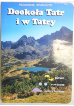 Dookoła Tatr i w Tatry