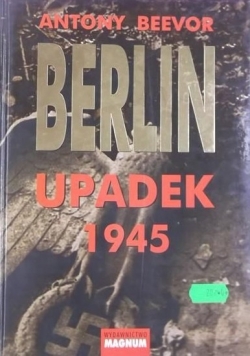 Berlin. Upadek 1945