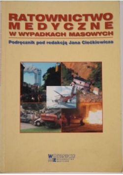 Ratownictwo medyczne w wypadkach masowych