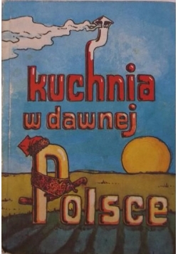 Kuchnia w dawnej Polsce , miniatura