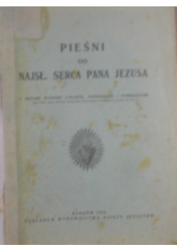 Pieśni do najsł. Serca Pana Jezusa, 1928 r.