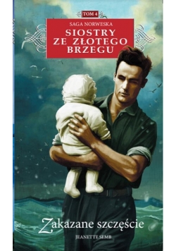 Siostry ze Złotego Brzegu 4 Zakazane szczęście