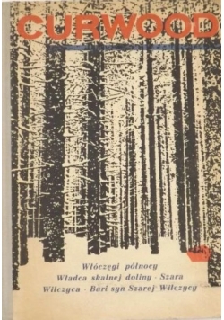Włóczęga północy/Władca Skalnej Doliny/Szara Wilczyca/Bari, syn Szarej Wilczycy