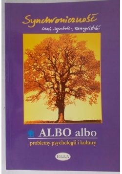 Albo albo. Problemy psychologii i kultury