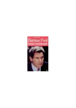Harrison Ford bohater niedoskonały