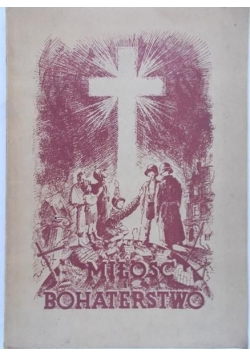 Miłość i bohaterstwo, 1947 r.