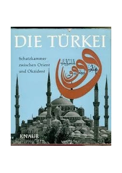 Die Turkei Schatzmmer zwischen Orient und Okzident