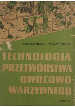 Technologia przetwórstwa owocowo-warzywnego część II