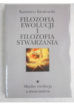 Filozofia ewolucji i filozofia stwarzania