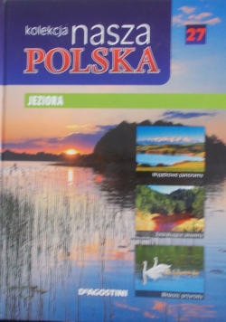 Kolekcja nasza Polska, Tom XXVII- jeziora