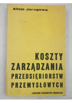 Koszty zarządzania przedsiębiorstw przemysłowych