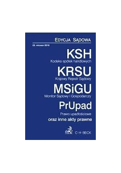 Edycja Sądowa: KSH, KRSU, MSiGU, PrUpadNapr 16 wydanie 2012