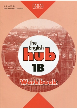 The English Hub 1B Workbook