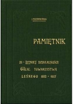 Pamiętnik 25-Letniej działalności  1882-1907