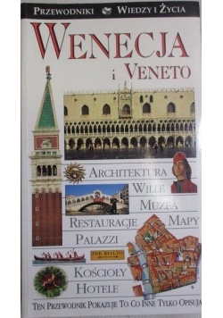 Wenecja i Veneto. Przewodniki Wiedzy i Życia