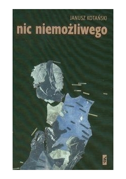 Nic niemożliwego