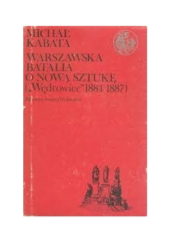 Warszawska batalia o nową sztukę