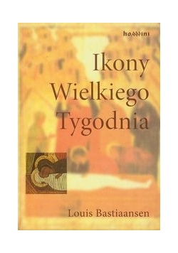 Ikony Wielkiego Tygodnia