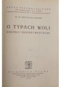 O typach woli, badanie eksperymentalne, 1928 r.