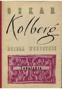 Dzieła Wszystkie, Lubelskie, Tom 17 cz. II