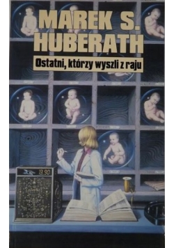 Ostatni, którzy wyszli z raju