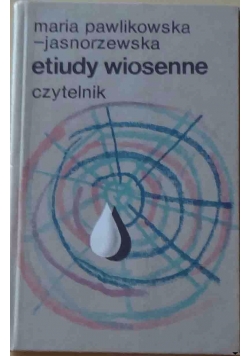 Etiudy wiosenne, wydanie I