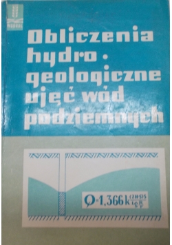 Obliczenia hydrogeologiczne ujęć wód podziemnych