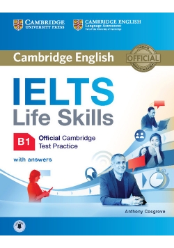 IELTS Life Skills Official Cambridge Test Practice B1 Student's Book with Answers and Audio
