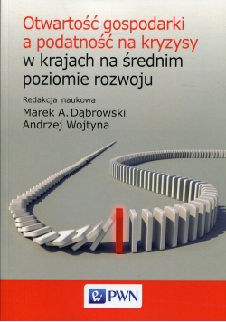 Otwartość gospodarki a podatność na kryzysy w krajach na średnim poziomie rozwoju