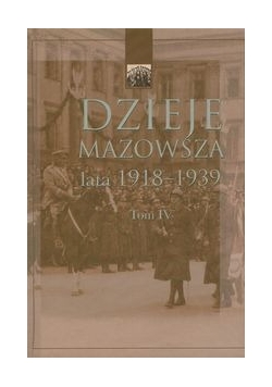 Dzieje Mazowsza Tom IV