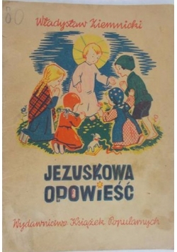 Jezusowa opowieść 1947r