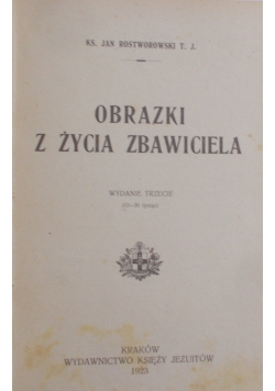 Obrazki z życia zbawiciela , 1923 r.