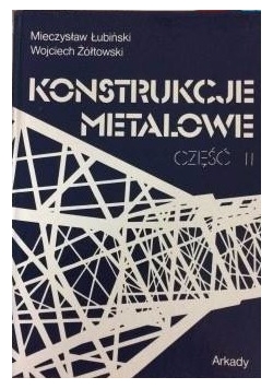 Konstrukcje metalowe. Cz. II
