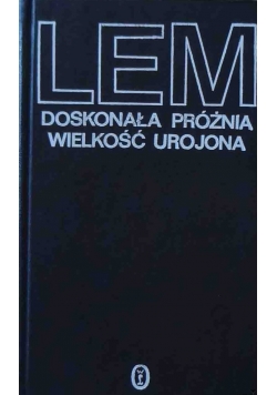 Doskonała próżność. Wielkość urojona