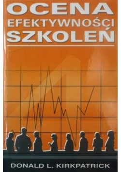 Kirkpatrick Donald L. - Ocena efektywności szkoleń