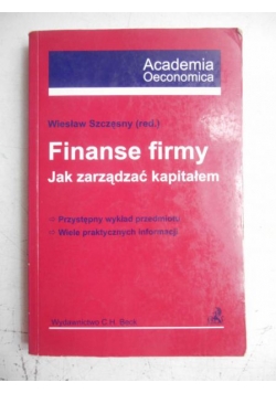 Finanse firmy. Jak zarządzać kapitałem