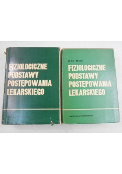 Fizjologiczne podstawy postępowania lekarskiego, tom I- II