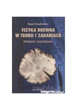 Fizyka drewna w teorii i zadaniach
