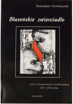 Błazeńskie zwierciadło, autograf