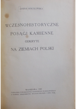 Wczesnohistoryczne posągi kamienne odkryte na ziemiach Polski, 1928r.