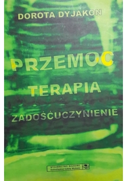 Przemoc, terapia, zadośćuczynienie