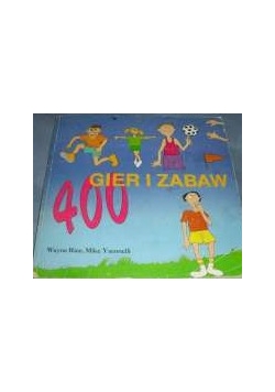400 gier i zabaw