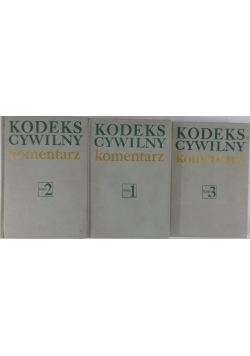 Kodeks Cywilny komentarz. Tom I-III