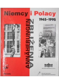 Zbliżenia. Niemcy i Polacy